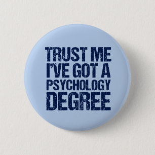 Funny Psychology Graduation Psychologist Quote 6 Cm Round Badge