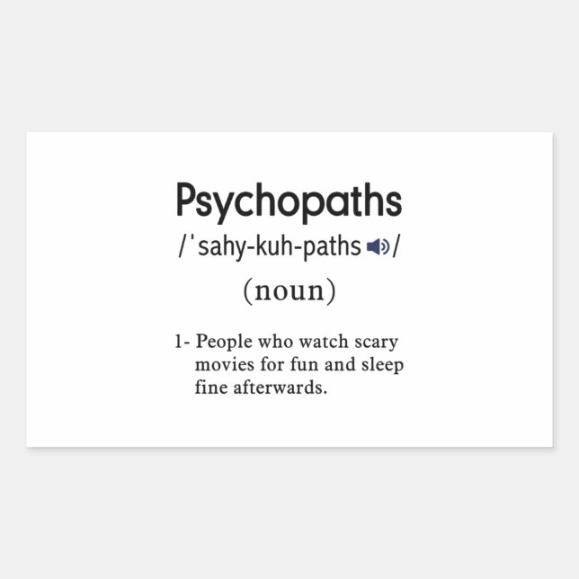 funny psychopaths definition rectangular sticker (Front)