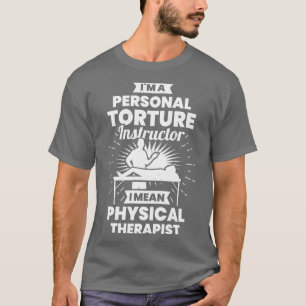 Funny Pt Physical Therapist Gift T-Shirt