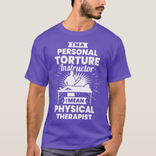 Funny Pt Physical Therapist Gift T-Shirt