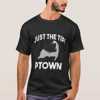 Funny Ptown Just The Tip Provincetown Cape Cod Mas T-Shirt