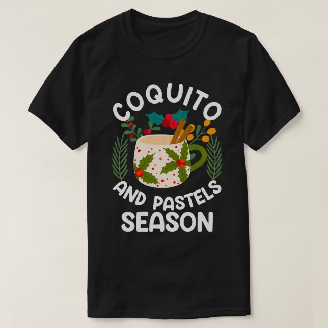 Funny Puerto Rican coquito and pastels season Bori T-Shirt (Design Front)