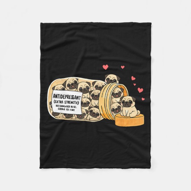 Funny Pug Anti Depressant Mom Dad Kids  Fleece Blanket (Front)