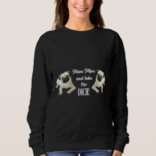 Funny pug design My pugs are TABOO Classic T-Shirt Sweatshirt