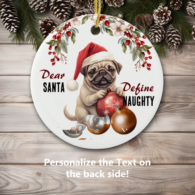 Funny Pug Dog Define Naughty Christmas Ceramic Tree Decoration (Creator Uploaded)