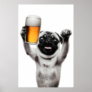Funny Pug Dog Drinking Beer Art Alcohol Humour Poster