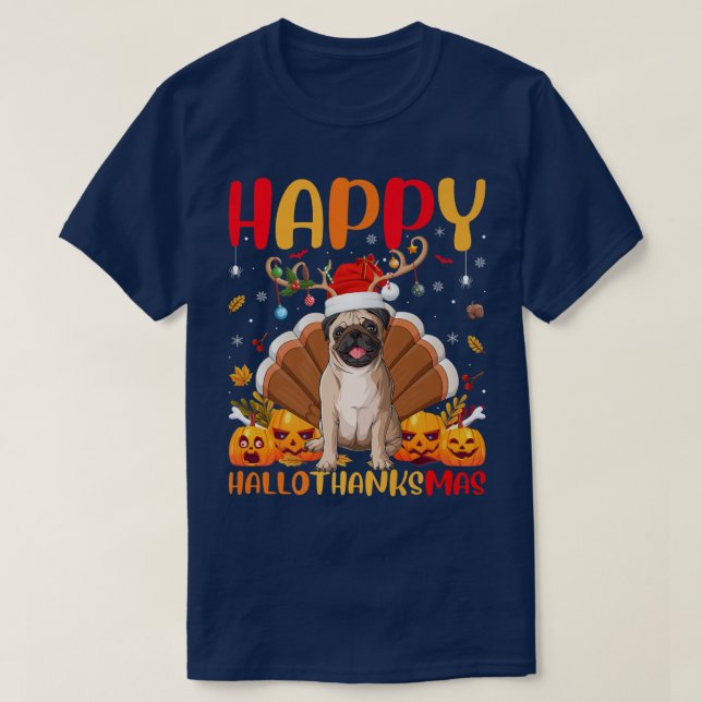 Funny Pug Dog Lover Happy Pug HelloThanksMas  T-Shirt (Design Front)