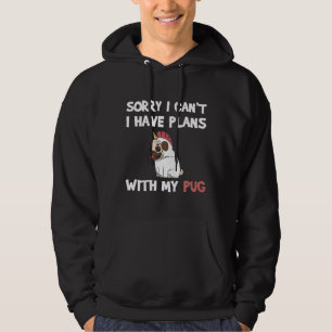 Funny Pug Dog quote for pug lovers and pug owners Hoodie