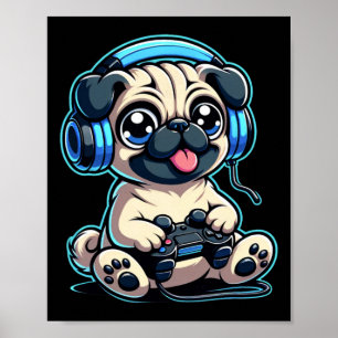 Funny Pug Gamer Dog Gaming Pug Pugs Video Game 1  Poster