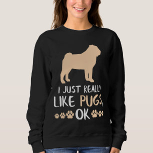 Funny Pug Gifts Funny Dog Lover Pug Mum Gifts Clas Sweatshirt