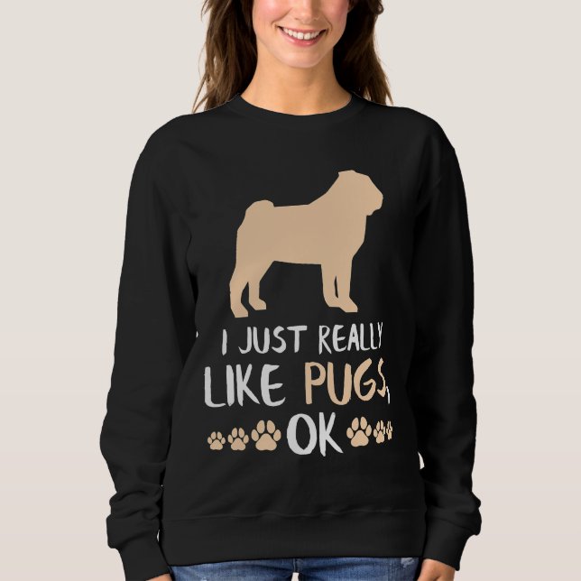 Funny Pug Gifts Funny Dog Lover Pug Mum Gifts Clas Sweatshirt (Front)