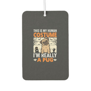 Funny Pug Halloween Human Costume Design Car Air Freshener