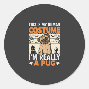 Funny Pug Halloween Human Costume Design Classic Round Sticker