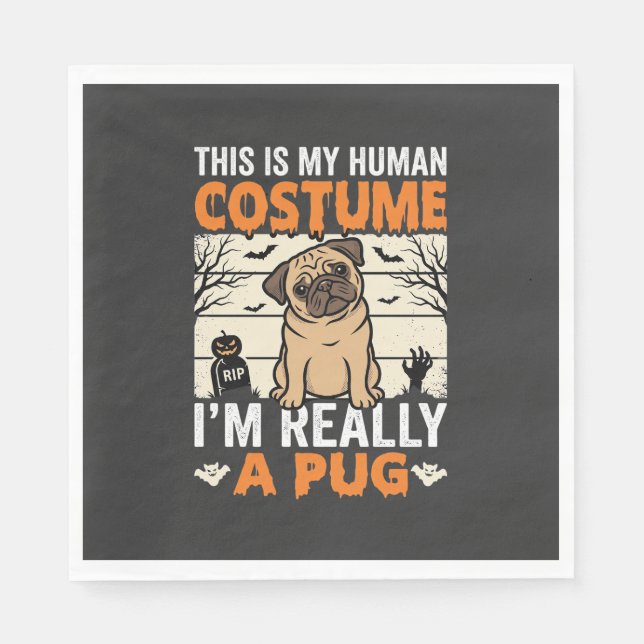 Funny Pug Halloween Human Costume Design Napkin (Front)