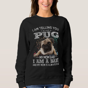 Funny Pug Mum Puppy Baby Dog Sweatshirt