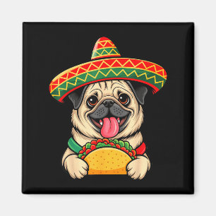 Funny pug taco pug funny dog lover cinco de mayo magnet