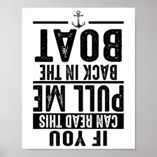 Funny Pull Me Back In The Boat Cool Lake Boating O Poster