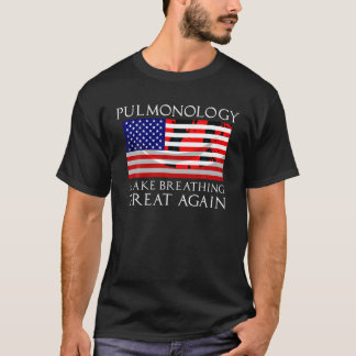 Funny Pulmonologist Gift Cool Pulmonology US Flag  T-Shirt