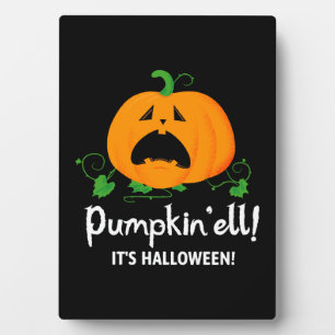 Funny Pumpkin 2023 - Pumpkin'ell! It's Halloween Plaque