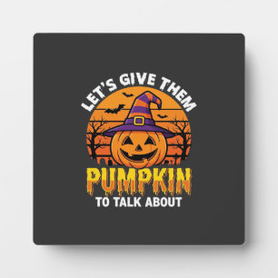 Funny Pumpkin Halloween Pun Design2 (1)_1 Plaque