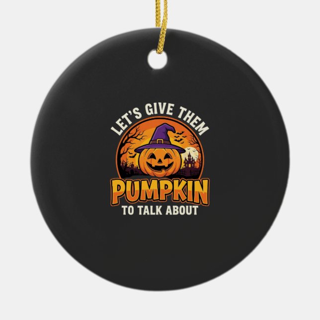 Funny Pumpkin Halloween Pun Design_1 Ceramic Tree Decoration (Front)