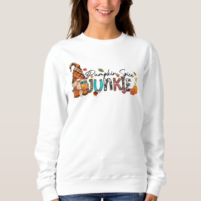 Funny pumpkin spice junkie word art  sweatshirt (Front)