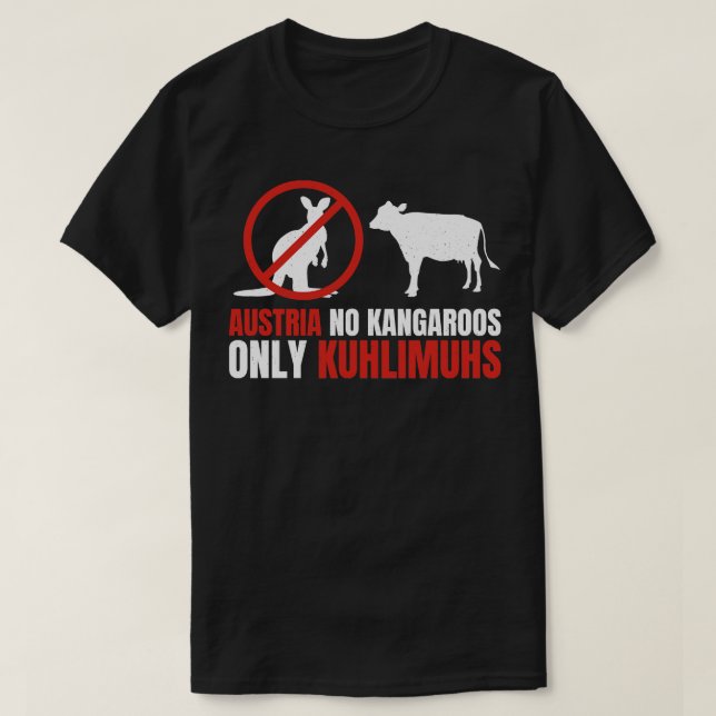 Funny Pun Austria No Kangaroos Only Kuhlimuhs 1 T-Shirt (Design Front)