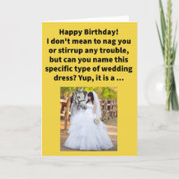 Funny Pun Bridle Gown Happy Birthday