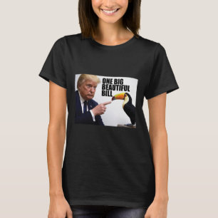 Funny Pun Donald Trump One Big Beautiful Bill  T-Shirt
