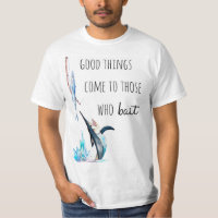 Funny Pun Fishing Quote Outdoor T-Shirt Gift 