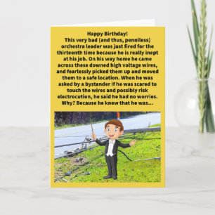 Funny Pun Poor Conductor Happy Birthday Card