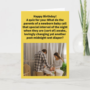 Funny Pun Wee Hours Happy Birthday Card