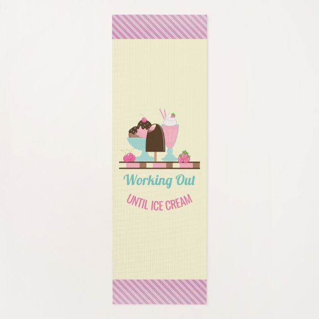 Funny Pun Working Out Until Ice Cream Yoga Mat (Front)