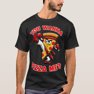 Funny Pun You Wanna Pizza Me Italian Food Pizza Lo T-Shirt