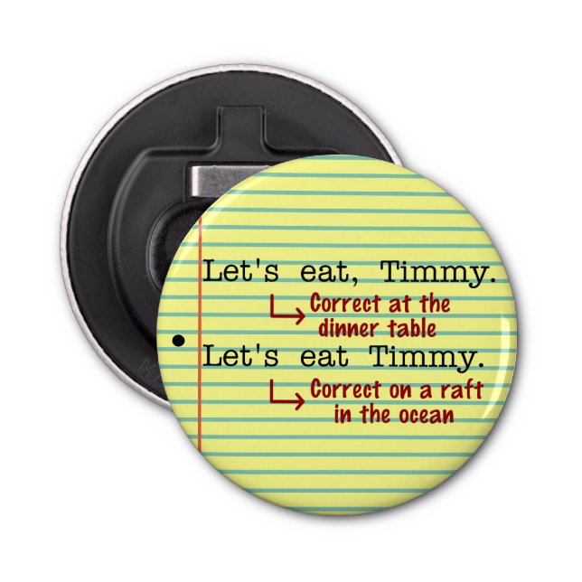 Funny Punctuation Grammar Bottle Opener (Front)