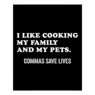 Funny Punctuation Saying Commas Save Lives Poster