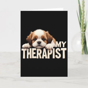 Funny Puppy My Therapist Shih Tzu Dog  Card