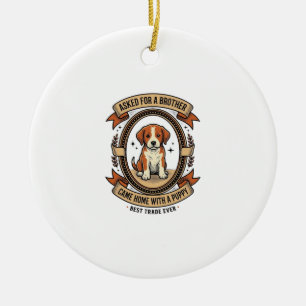 Funny Puppy Shirt Asked for Brother Got a Puppy Vi Ceramic Tree Decoration