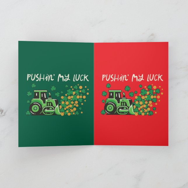  Funny "Pushin' My Luck" St. Patrick's Day Bulldoz Card (Inside)