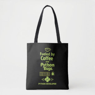Funny Python Developer – Fuelled by Coffee bugs Tote Bag