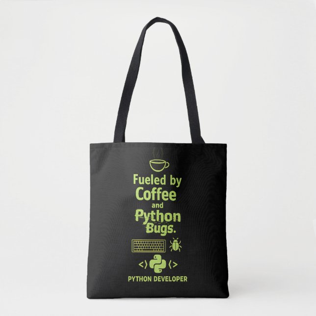 Funny Python Developer – Fuelled by Coffee bugs  Tote Bag (Front)