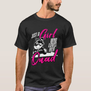 Funny Quad Atv Girl Four Wheeler Ride Dirty Women  T-Shirt