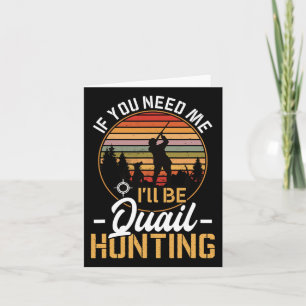 Funny Quail Calls For Hunting Men Bird Hunter Gear Card