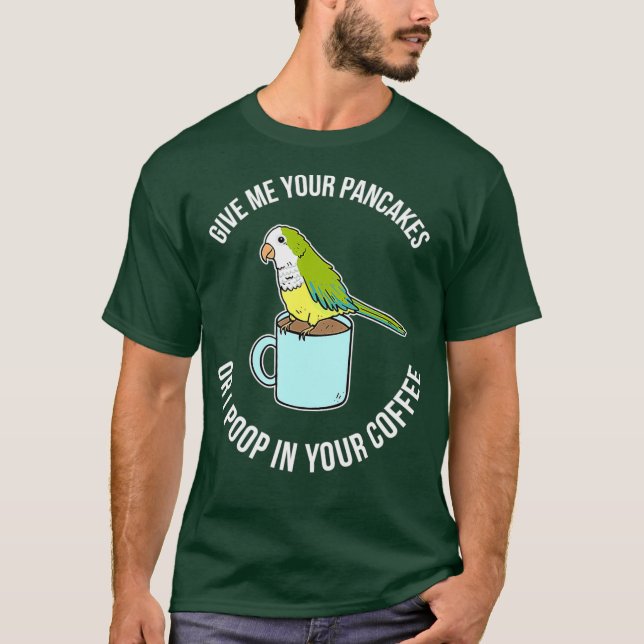 Funny Quaker Parrot Gift For Bird Owners T-Shirt (Front)
