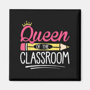 Funny Queen Of The Clroom School Teacher  Magnet