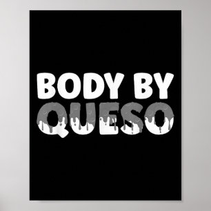 Funny Queso Art For Men Women Cheese Chips & Q Poster