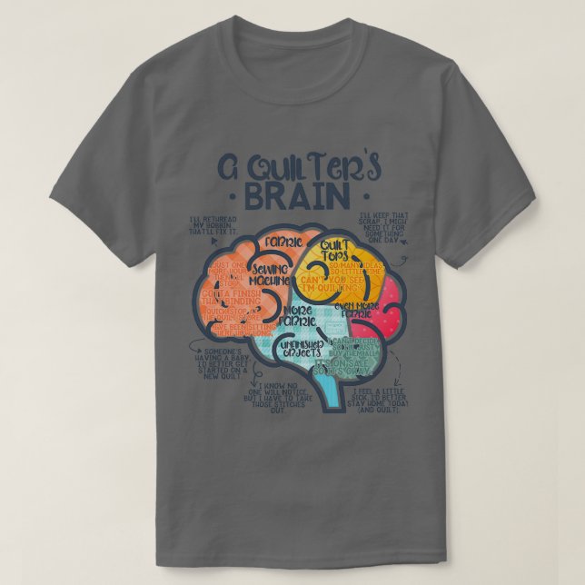 FUNNY QUILTERS BRAIN QUILT QUILTING SEWING STITCHE T-Shirt (Design Front)