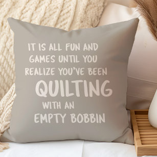 Funny Quilting Problems Quote for Quilters Taupe Cushion