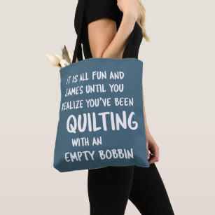 Funny Quilting Problems Quote for Quilters Tote Bag