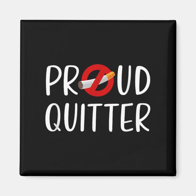 Funny Quitting Smoking Quote  Magnet (Front)